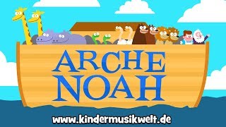 Arche Noah  Kinderlied zum Mitsingen  Kindermusikwelt [upl. by Anyal]