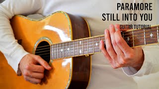 Paramore – Still Into You EASY Guitar Tutorial With Chords  Lyrics [upl. by Cilka456]