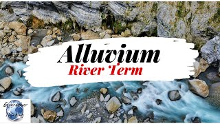 Alluvium  River terms  Geography Dictionary [upl. by Libre]