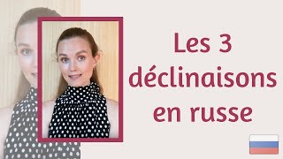 Les 3 déclinaisons en russe  Apprendre le russe avec Ania [upl. by Miun]