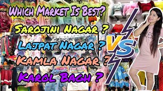 Which Market Is Best  Sarojini Nagar Market  Lajpat Nagar Market  Kamla Nagar  Karol Bagh Part 1 [upl. by Ennaeel648]