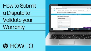 How to Submit a Dispute to Validate Your Warranty  HP Support  HP [upl. by Ocsinarf]