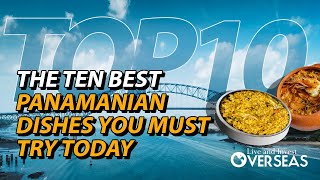 The 10 Best Panamanian Dishes You Must Try Today [upl. by Swehttam522]