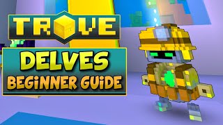 INDEPTH TROVE DELVES GUIDE  TUTORIAL FOR BEGINNERS  Crystal 4 Gear Titan  Lunar Souls amp More [upl. by Leonerd509]