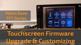 MKS TFT Firmware Upgrade amp Customizing [upl. by Nillor13]