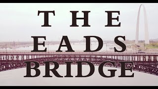 The Eads Bridge [upl. by Troy]