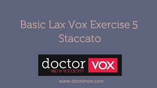 Basic Lax Vox Exercises 5 quotStaccatoquot [upl. by Hales]