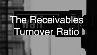 Receivables Turnover Ratio [upl. by Virgina]