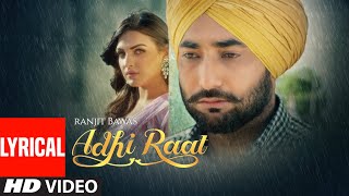 Ranjit Bawa Adhi Raat Full Lyrical Song Himanshi Khurana  Jassi X  Jassi Lokha  Tru Makers [upl. by Desiree22]