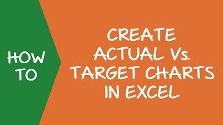 Creating Actual Vs Target Charts in Excel [upl. by Aissatan]