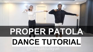 Proper Patola Dance Tutorial  Deepak Tulsyan Choreography  Badshah  Bollywood  Hip Hop [upl. by Benedix]