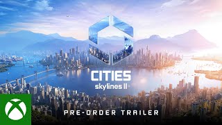 Cities Skylines II  PreOrder Trailer [upl. by Osmo]