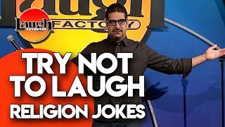 Try Not to Laugh  Religion Jokes  Laugh Factory Stand Up Comedy [upl. by Brandais]