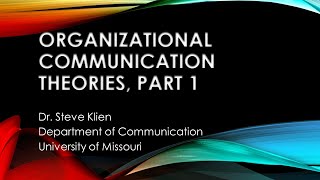 Organizational Communication Theories Part 1 [upl. by Billen]