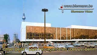 Unser Berlin  DDR Propagandafilm über OstBerlin [upl. by Canter828]