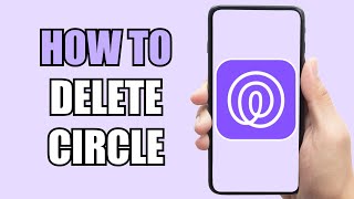 How To Delete a Circle  Life360 [upl. by Veronica138]