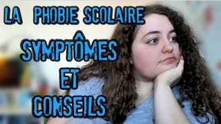 La phobie Scolaire  Mes conseils [upl. by Dorry]