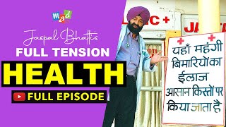 HEALTH Full Episode  Full Tension  Jaspal Bhatti Comedy [upl. by Blatt]