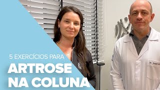 5 EXERCÍCIOS PARA ARTROSE NA COLUNA LOMBAR [upl. by Axia912]