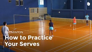 Drill How to Practice Your Serves  Badminton [upl. by Geraldina]