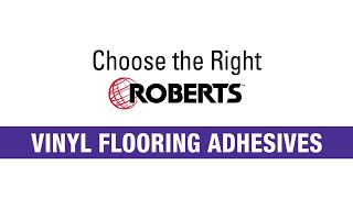 ROBERTS Vinyl Flooring Adhesives [upl. by Anohsal]