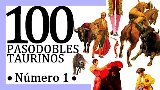 100 Pasodobles taurinos [upl. by Falda]