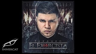 Farruko  El Exorcista Official Audio [upl. by Oisangi127]