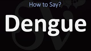 How to Pronounce Dengue CORRECTLY [upl. by Jemima76]