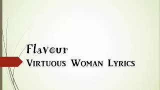 FlavourVirtuous Woman lyrics [upl. by Ruthanne]