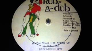 Barrington Levy  Whom Shall I Be Afraid Of [upl. by Jadd846]