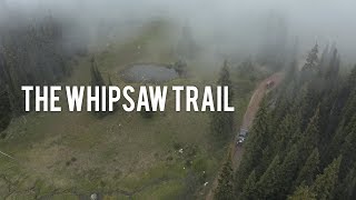 The Whipsaw Trail [upl. by Ymassej]