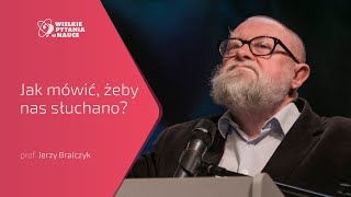 Jak mówić żeby nas słuchano  Prof Jerzy Bralczyk [upl. by Eleon112]