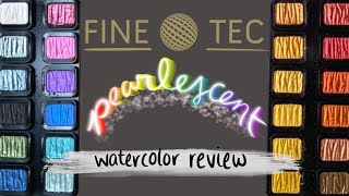 FineTec Pearlescent Colors Watercolor Review amp Demo [upl. by Rasaec]