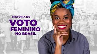 Você conhece a história do voto feminino no Brasil [upl. by Feune]