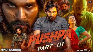 Pushpa The Rise Full Movie In Hindi Dubbed  Allu Arjun  Rashmika  Sunil  Fahad  Review amp Facts [upl. by Dnomrej]