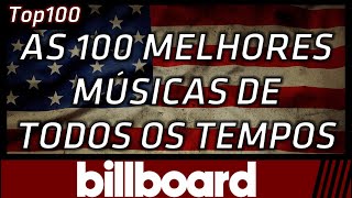 Hot100 Billboard Mais Tocadas de Todos os Tempos nos EUA  Top100 [upl. by Merrielle]