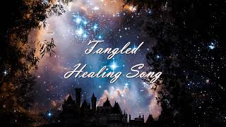 Tangled  Healing Incantation KaraokeLyrics [upl. by Amalea]