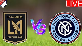 Los Angeles Fc vs New York City Live Score l Major League Soccer 2025 [upl. by Tirzah]