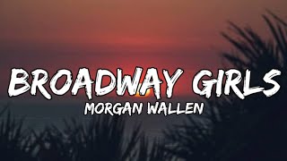 Morgan Wallen  Broadway Girls lyrics [upl. by Desdemona734]