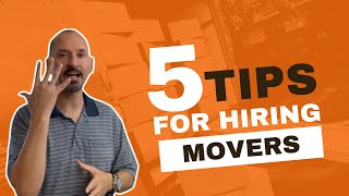 5 Tips For Hiring Movers [upl. by Lesde436]