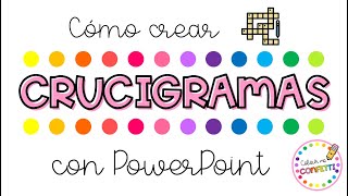 Cómo crear CRUCIGRAMAS con PowerPoint 💗 Colour me Confetti [upl. by Eiramacissej103]