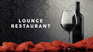 Lounge Restaurant  Cool Music [upl. by Shalne150]