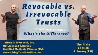 Revocable vs Irrevocable Trusts [upl. by Sherard]