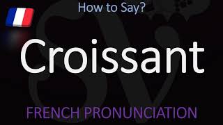 How to Pronounce Croissant CORRECTLY  Food Pronunciation [upl. by Kathlene]