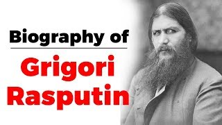 Biography of Grigori Rasputin Mystical adviser in the court of Czar Nicholas II of Russia [upl. by Fruin]