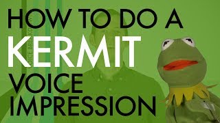 “How To Do A Kermit Voice Impression”  Voice Breakdown Ep 5  Muppet Series 4 [upl. by Suoivatram961]