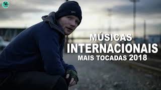 As músicas internacionais mais tocadas 2018 [upl. by Soule]