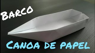 COMO HACER UN BARCO DE PAPEL  CANOA BARCO DE ORIGAMI FACIL [upl. by Joya139]