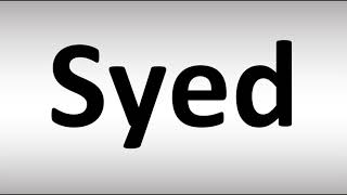 How to Pronounce Syed [upl. by Lottie]