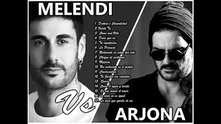 Melendi Vs Ricardo Arjona Grandes Exitos [upl. by Niffirg]